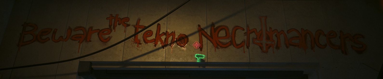 A screenshot from Cyberpunk2077 of some graffitti, it reads: 'Beware the tekno nechromancers'